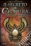 Il segreto di Cleopatra. E-book. Formato EPUB ebook di Emily Holleman