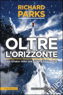 Oltre l'orizzonte. E-book. Formato Mobipocket ebook di Richard Parks