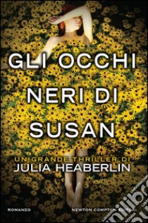 Gli occhi neri di Susan. E-book. Formato EPUB ebook di Julia Heaberlin