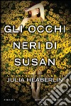 Gli occhi neri di Susan. E-book. Formato EPUB ebook di Julia Heaberlin