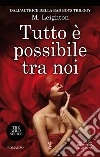 Tutto è possibile tra noi. The wild series. E-book. Formato Mobipocket ebook di M. Leighton