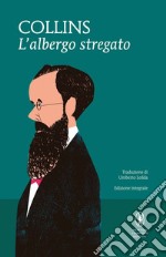 L&apos;albergo stregato. E-book. Formato Mobipocket ebook