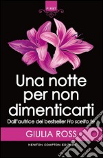 Una notte per non dimenticarti. E-book. Formato EPUB ebook