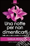 Una notte per non dimenticarti. E-book. Formato EPUB ebook di Giulia Ross