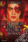 Il segreto della Regina Rossa. E-book. Formato EPUB ebook