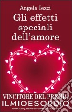 Gli effetti speciali dell&apos;amore. E-book. Formato EPUB