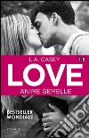 Love 1.5. Anime gemelle. E-book. Formato EPUB ebook
