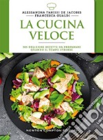 La cucina veloce. E-book. Formato EPUB