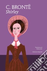 Shirley. Ediz. integrale. E-book. Formato EPUB ebook