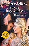 Un meraviglioso amore impossibile. E-book. Formato EPUB ebook di Staci Hart