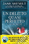 Un delitto quasi perfetto. E-book. Formato Mobipocket ebook di Jane Shemilt