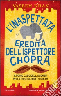 L'inaspettata eredità dell'ispettore Chopra. E-book. Formato EPUB ebook di Vaseem Khan