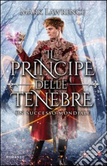 Il principe delle tenebre. E-book. Formato EPUB ebook di Mark Lawrence