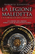 La legione maledetta. La fortezza dei dannati. E-book. Formato EPUB ebook