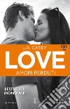 Love 2.5. Amori perduti. E-book. Formato Mobipocket ebook