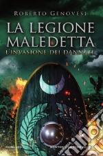 La legione maledetta. L&apos;invasione dei dannati. E-book. Formato EPUB ebook