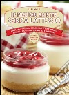 Le migliori ricette senza lattosio. E-book. Formato EPUB ebook