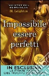 Impossibile essere perfetti. The wild series. E-book. Formato Mobipocket ebook di M. Leighton