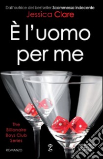 È l'uomo per me. E-book. Formato EPUB ebook di Jessica Clare