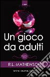 Un gioco da adulti. Neighbors series. E-book. Formato EPUB ebook