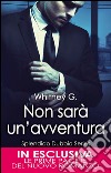 Non sarà un'avventura. E-book. Formato EPUB ebook