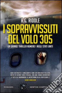 I sopravvissuti del volo 305. E-book. Formato EPUB ebook di A.G. Riddle