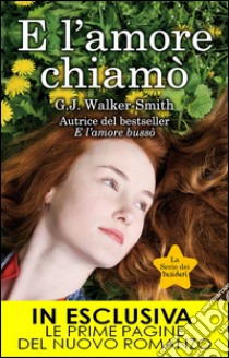 E l'amore chiamò. E-book. Formato EPUB ebook di G.J. Walker-Smith