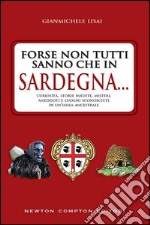 Forse non tutti sanno che in Sardegna.... E-book. Formato EPUB ebook