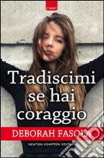 Tradiscimi se hai coraggio. E-book. Formato EPUB ebook