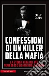 Confessioni di un killer della mafia. E-book. Formato EPUB ebook