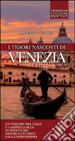 I tesori nascosti di Venezia. E-book. Formato EPUB ebook