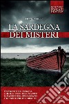 La Sardegna dei misteri. E-book. Formato EPUB ebook