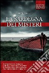 La Sardegna dei misteri. E-book. Formato EPUB ebook di Franco Fresi