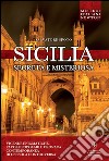 Sicilia segreta e misteriosa. E-book. Formato Mobipocket ebook