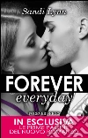 Forever everyday. E-book. Formato Mobipocket ebook di Sandi Lynn