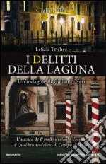 I delitti della laguna. Un'indagine di Giuliano Neri. E-book. Formato EPUB ebook