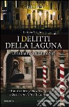 I delitti della laguna. Un'indagine di Giuliano Neri. E-book. Formato EPUB ebook di Letizia Triches