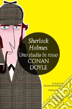 Sherlock Holmes. Uno studio in rosso. Ediz. integrale. E-book. Formato EPUB ebook