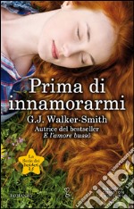 Prima di innamorarmi. La serie dei desideri. E-book. Formato Mobipocket