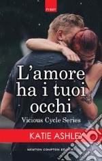 L'amore ha i tuoi occhi. E-book. Formato Mobipocket ebook