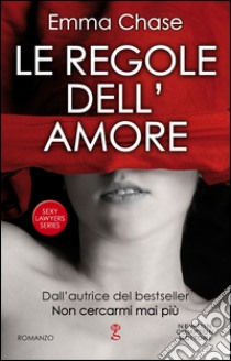 Le regole dell'amore. E-book. Formato Mobipocket ebook di Emma Chase