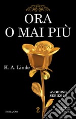 Ora o mai più . E-book. Formato EPUB ebook