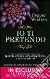 Io ti pretendo. The indebted series. E-book. Formato Mobipocket ebook