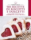 501 ricette di biscotti e dolcetti. E-book. Formato EPUB ebook