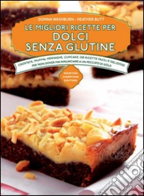 Le migliori ricette per dolci senza glutine. E-book. Formato Mobipocket ebook di Heather Butt