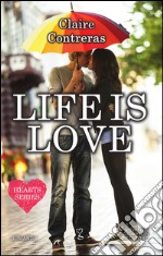 Life is Love. E-book. Formato EPUB ebook