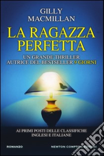 La ragazza perfetta. E-book. Formato Mobipocket ebook di Gilly MacMillan