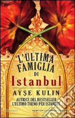 L'ultima famiglia di Istanbul. E-book. Formato Mobipocket ebook