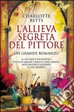 L&apos;allieva segreta del pittore. E-book. Formato Mobipocket ebook