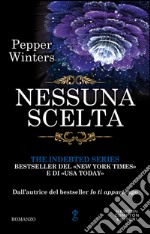 Nessuna scelta. The indebted series. E-book. Formato Mobipocket ebook